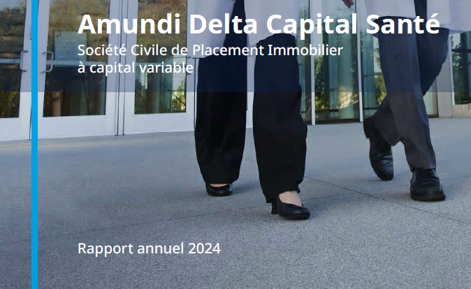 Rapport annuel 2024 de la SCPI Amundi Delta Capital Santé