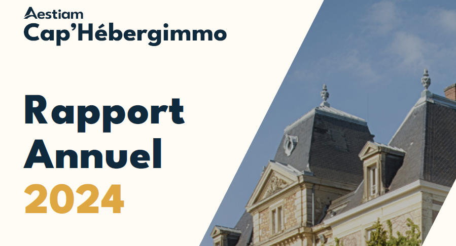 Rapport annuel 2024 de la SCPI Cap'Hébergimmo