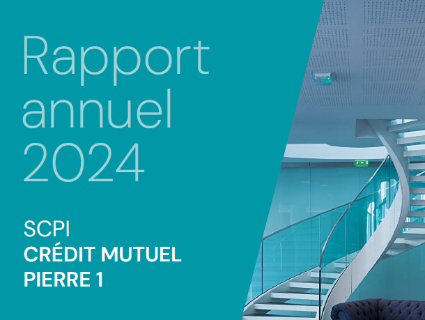 Rapport annuel 2024 de la SCPI Crédit Mutuel Pierre 1