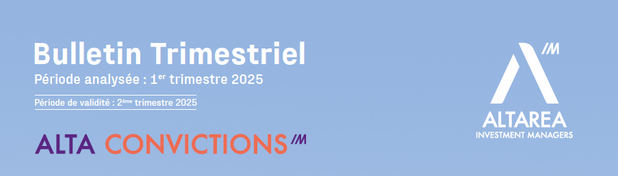 Rapport trimestriel du 1T 2025 de la SCPI Alta Convictions