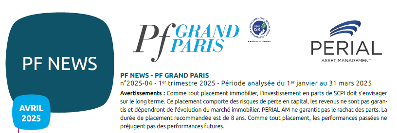 Rapport trimestriel du 1T 2025 de la SCPI PF Grand Paris