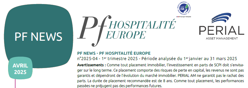Rapport trimestriel du 1T 2025 de la SCPI PF Hospitalité Europe