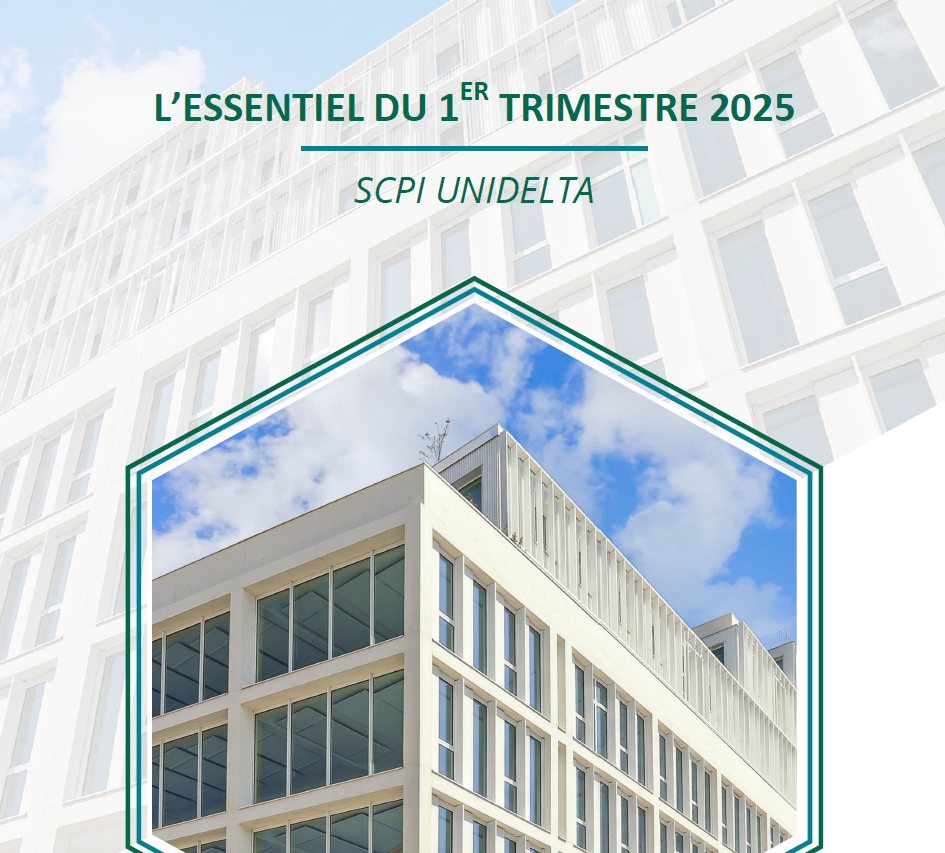 Rapport trimestriel du 1T 2025 de la SCPI UNIDELTA
