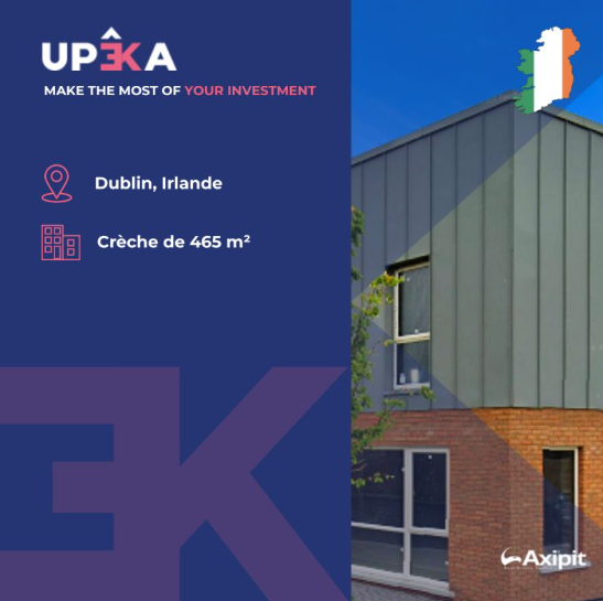 Upêka investit à Dublin