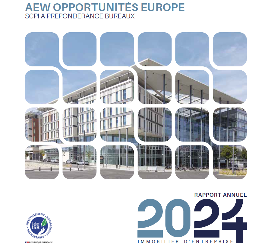 Rapport annuel 2024 de la SCPI AEW Opportunités Europe