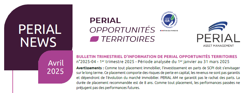 Rapport trimestriel du 1T 2025 de la SCPI Périal Opportunités Territoires