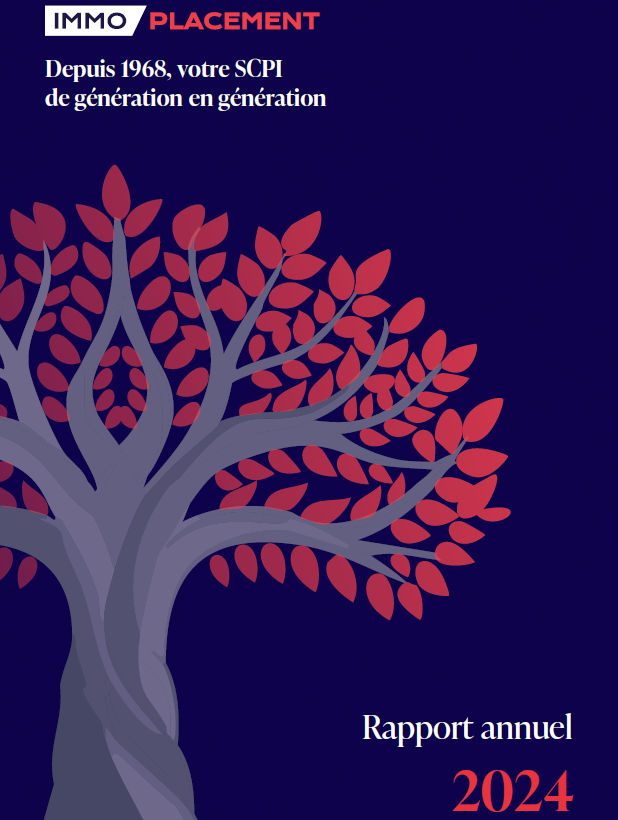 Rapport annuel 2024 de la SCPI Immo Placement