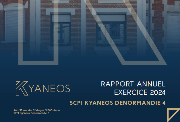 Rapport annuel 2024 de la SCPI Kyaneos Denormandie 4