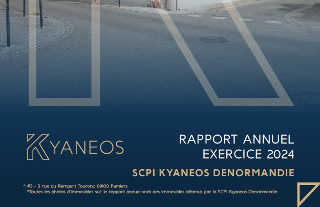 Rapport annuel 2024 de la SCPI Kyaneos Denormandie