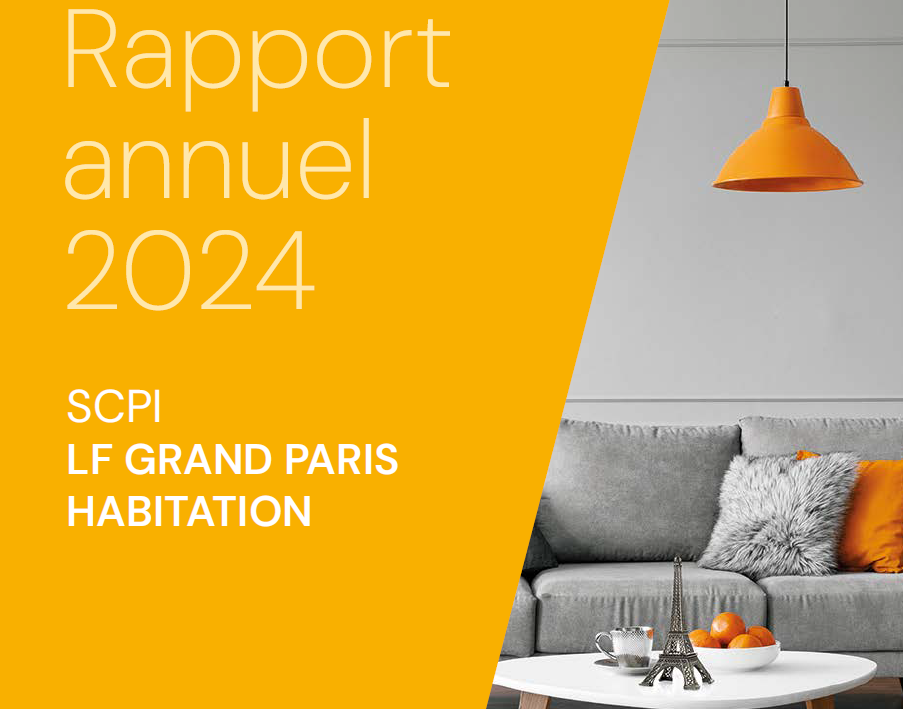 Rapport annuel 2024 de la SCPI LF Grand Paris Habitation