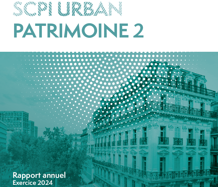 Rapport annuel 2024 de la SCPI Urban Patrimoine 2