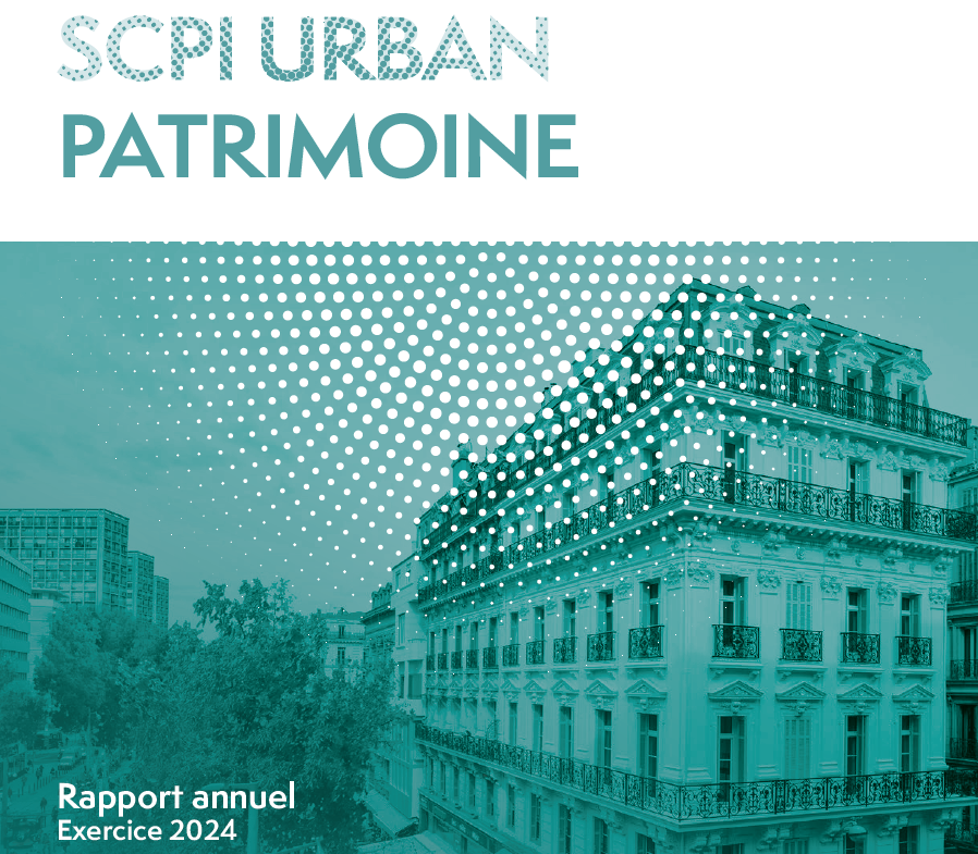 Rapport annuel 2024 de la SCPI Urban Patrimoine