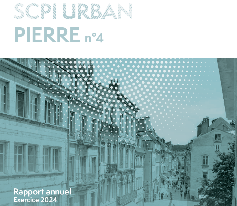 Rapport annuel 2024 de la SCPI Urban Pierre 4