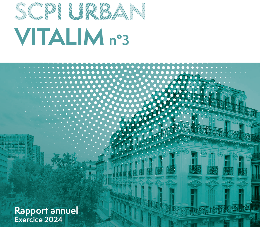 Rapport annuel 2024 de la SCPI Urban Vitalim 3