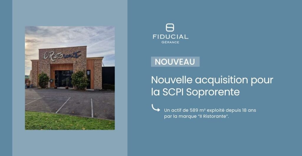 Acquisition d'un restaurant pour la SCPI Soprorente : FIDUCIAL Gérance annonce l’achat d’un restaurant Il Ristorante à Quétigny avec un bail de 12 ans.